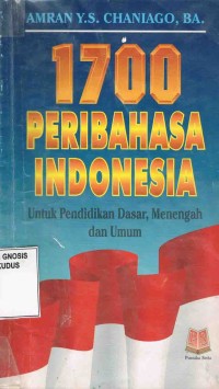 Image of 1700 Peribahasa Indonesia Untuk Pendidikan Dasar,Menengah,dan Umum