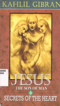 Image of Jesus the son of man & secrets of the heart:Yesus anak manusia& rahasia-rahasia hati