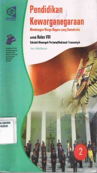 Image of Pendidikan Kewarganegaraan:Membangun negara yang demokratis untuk SMP/MTs Kelas VIII