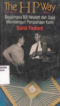 Image of The HP Way :Bagaimana Bill Hewlett dan Saya Membangun Perusahaan Kami