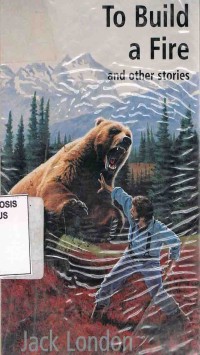 Image of To Build a Fire and Other Stories
