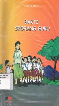 Image of Bakti Seorang Guru