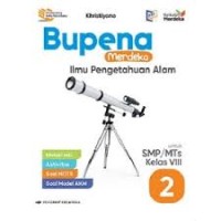 Image of Bupena Merdeka Ilmu Pengetahuan Alam  Untuk SMP/Mts Kelas VIII