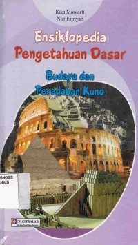 Image of Ensiklopedia Pengetahuan dasar Budaya dan Peradaban Kuno