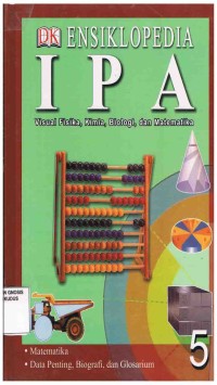 Image of Ensiklopedia IPA 5:Visual Fisika,Kimia,Biologi,dan Matematika