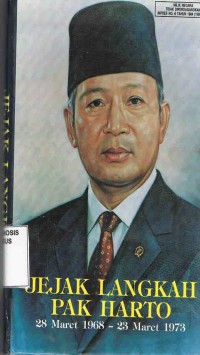Image of Jejak Langkah Pak Harto:28 Maret 1968-23 Maret 1973