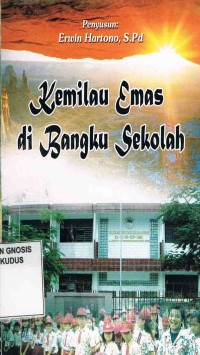 Image of Kemilau Emas di Bangku Sekolah
