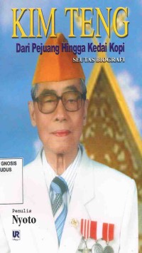 Image of Kim Teng: Dari Pejuang Hingga Kedai Kopi