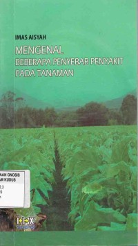 Image of Mengenal Beberapa Penyebab Penyakit Pada Tanaman