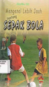 Image of Mengenal Lebih Jauh tentang Sepak Bola
