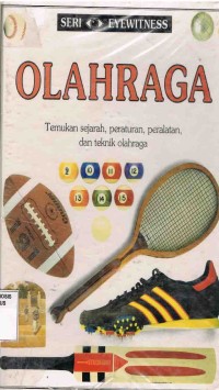Image of Olahraga :Temukan sejarah,peraturan,peralatan,dan teknik olahraga