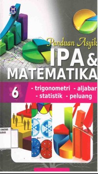 Image of Panduan Asyik IPA & Matematika 6:trigonometri aljabar statistik peluang