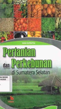 Image of Pertanian dan Perkebunan di Sumatera Selatan