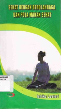 Image of Sehat Dengan Berolahraga dan Pola Makan sehat