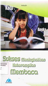 Image of Sukses Meningkatkan Ketrampilan Membaca