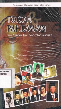 Image of Tokoh Pahlawan :Seri Presiden dan Tokoh-Tokoh Pencerah